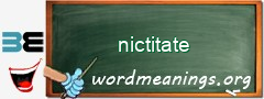 WordMeaning blackboard for nictitate